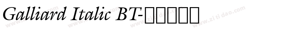 Galliard Italic BT字体转换